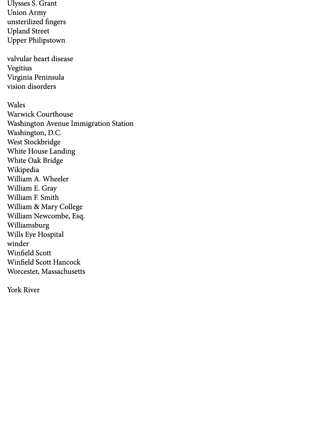 Ulysses S. Grant Union Army unsterilized fingers Upland Street Upper Philipstown valvular heart disease Vegitius Virg...