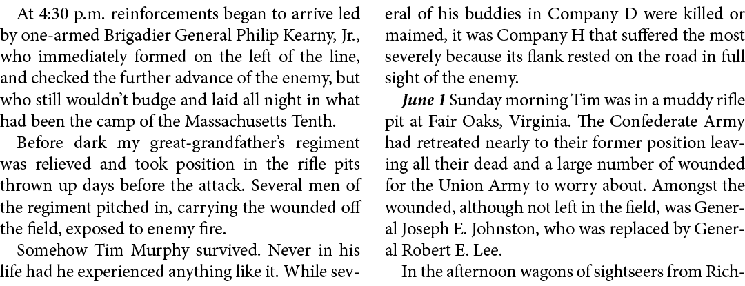 At 4:30 p.m. reinforcements began to arrive led by one armed Brigadier General ﻿Philip Kearny, Jr., who immediately f...