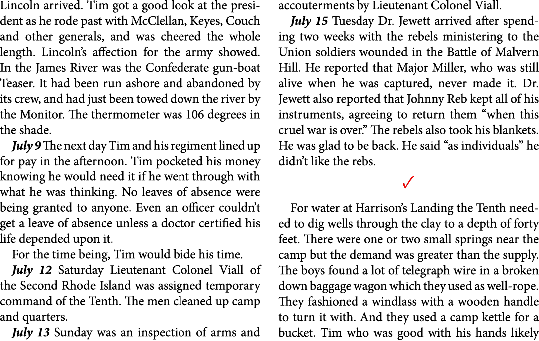 Lincoln arrived. Tim got a good look at the president as he rode past with McClellan, Keyes, Couch and other generals...