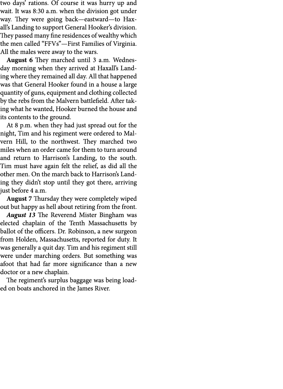 two days’ rations. Of course it was hurry up and wait. It was 8:30 a.m. when the division got under way. They were go...
