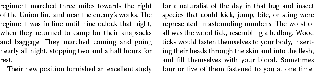 regiment marched three miles towards the right of the Union line and near the enemy’s works. The regiment was in line...