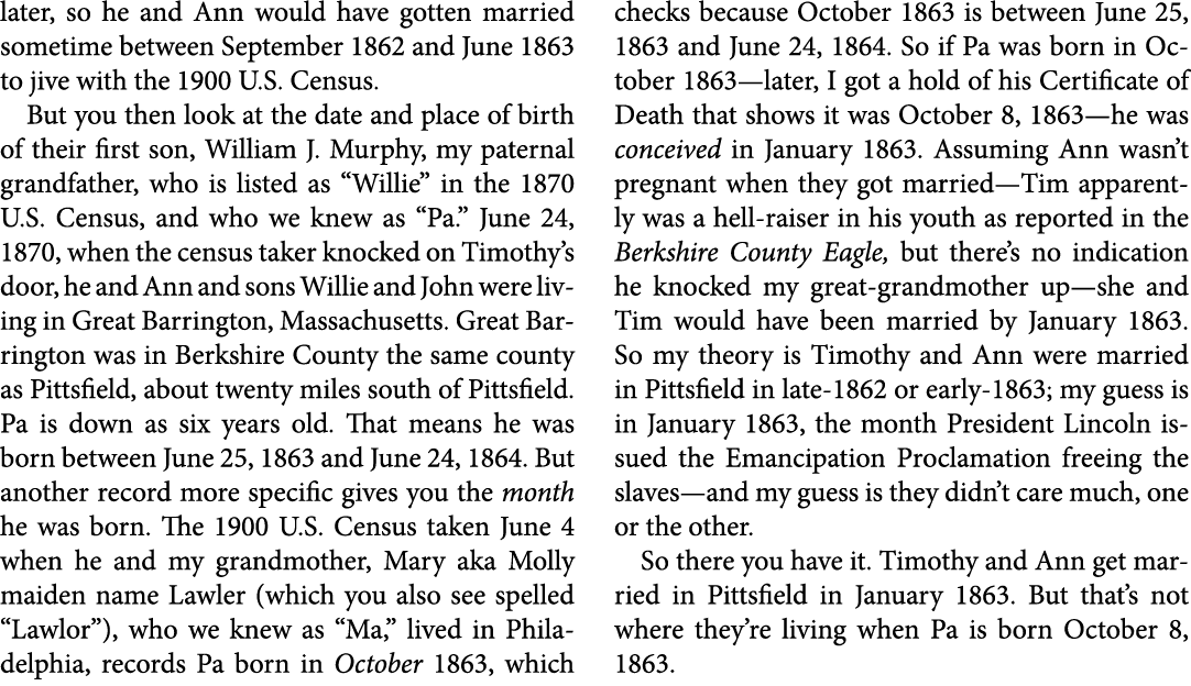 later, so he and Ann would have gotten married sometime between September 1862 and June 1863 to jive with the ﻿﻿﻿1900...