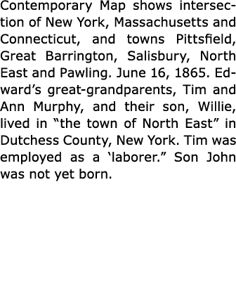 Contemporary Map shows intersection of New York, ﻿Massachusetts and ﻿Connecticut, and towns ﻿Pittsfield, ﻿Great Barri...