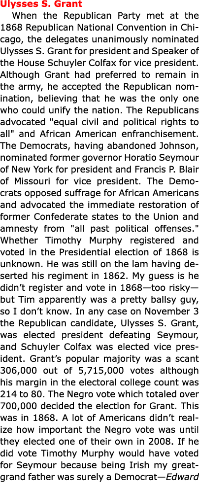 Ulysses S. Grant When the Republican Party met at the 1868 ﻿Republican National Convention in Chicago, the delegates...