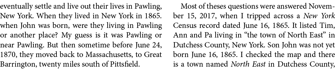 eventually settle and live out their lives in ﻿﻿Pawling, New York. When they lived in New York in 1865. when John was...