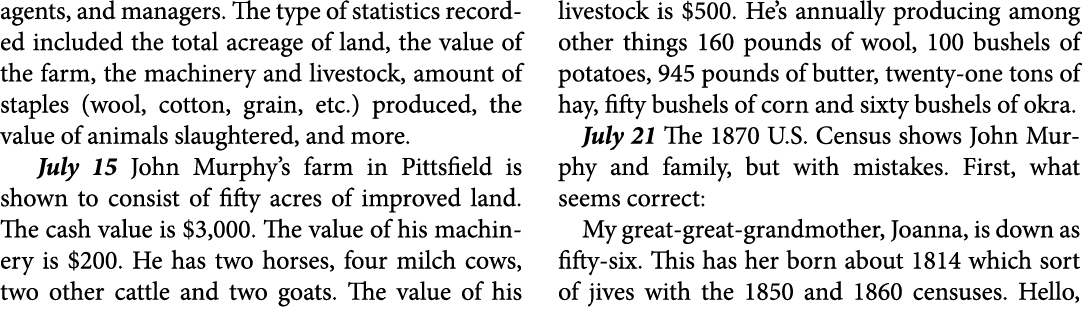 agents, and managers. The type of statistics recorded included the total acreage of land, the value of the farm, the ...