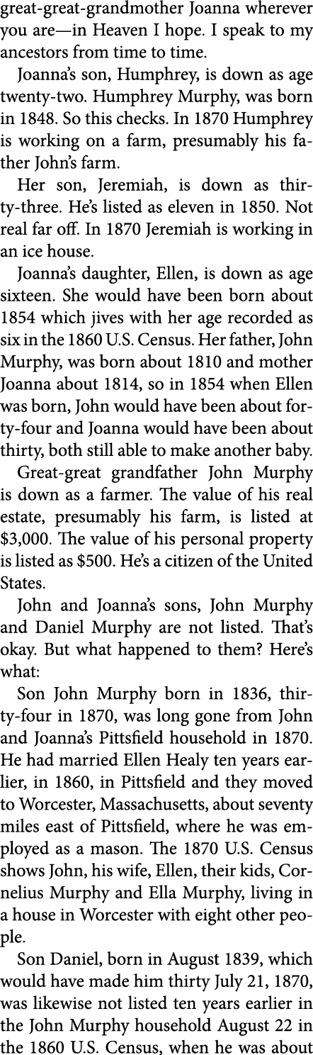 great great grandmother Joanna wherever you are—in Heaven I hope. I speak to my ancestors from time to time. Joanna’s...