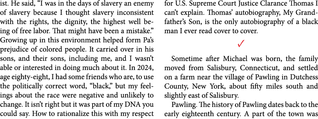 ist. He said, “I was in the days of slavery an enemy of slavery because I thought slavery inconsistent with the right...
