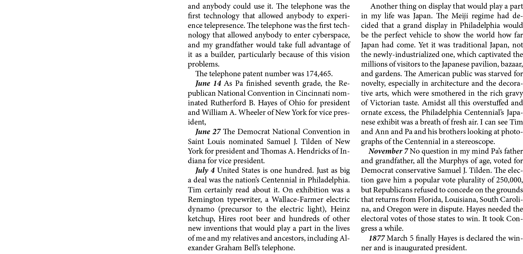 and anybody could use it. The ﻿telephone was the first technology that allowed anybody to experience telepresence. Th...