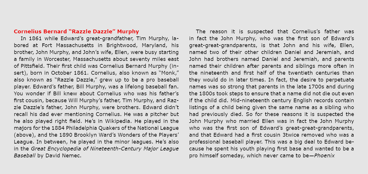 Cornelius Bernard “﻿Razzle Dazzle” Murphy In 1861 while Edward’s great grandfather, Tim Murphy, labored at ﻿Fort ﻿Mas...