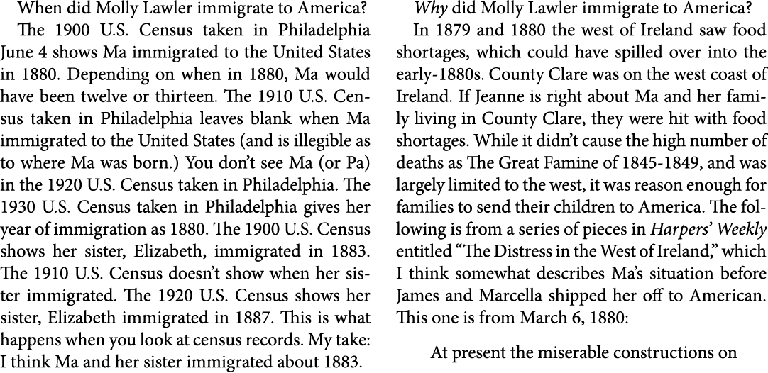 When did ﻿Molly Lawler immigrate to ﻿America? The ﻿﻿﻿1900 U.S. Census taken in ﻿Philadelphia June 4 shows Ma immigrat...