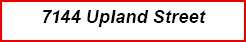 7144 ﻿Upland Street 