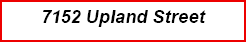 7152 ﻿Upland Street 