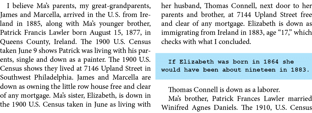 I believe Ma’s parents, my great grandparents, James and Marcella, arrived in the U. S. from ﻿Ireland in 1885, along ...