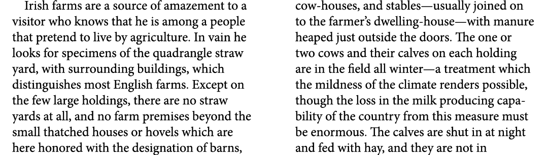 Irish farms are a source of amazement to a visitor who knows that he is among a people that pretend to live by agricu...
