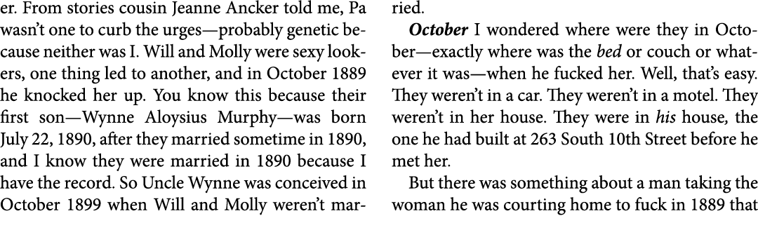 er. From stories cousin ﻿Jeanne Ancker told me, Pa wasn’t one to curb the urges—probably genetic because neither was ...