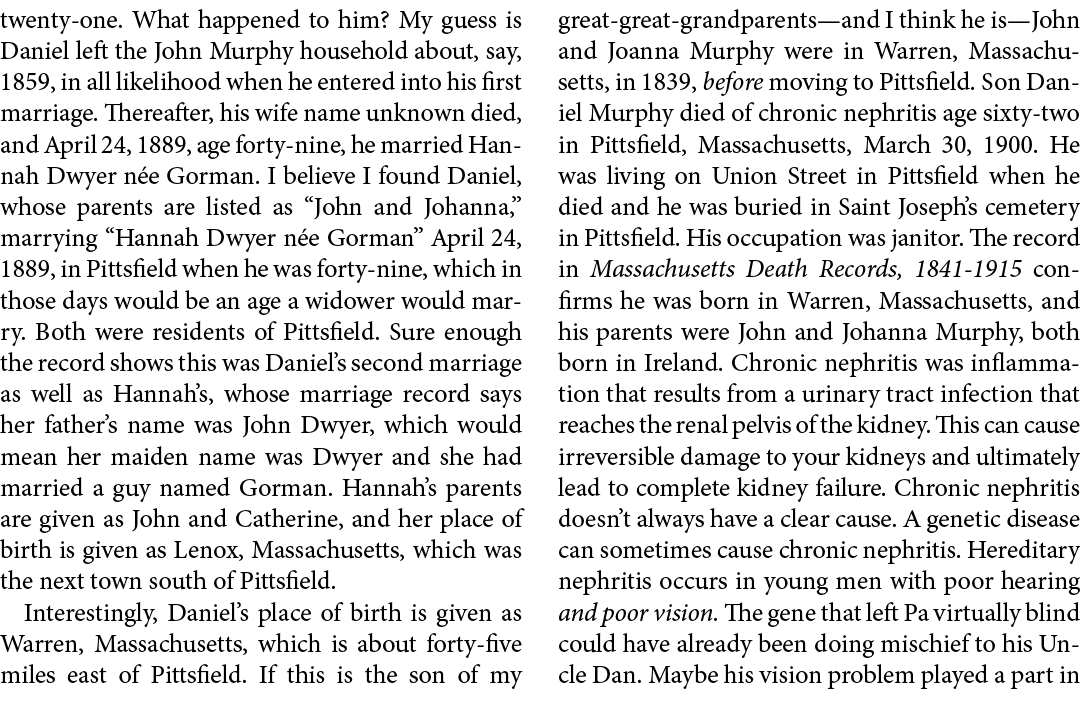 twenty one. What happened to him? My guess is Daniel left the John Murphy household about, say, 1859, in all likeliho...
