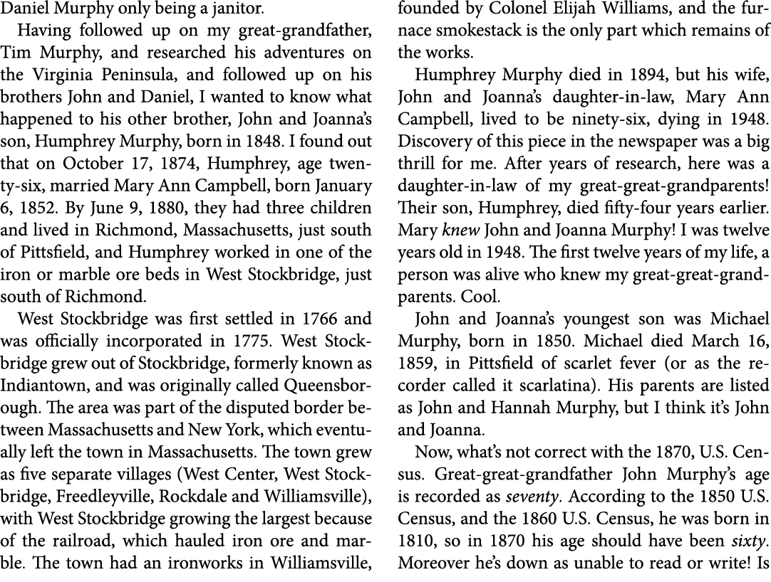 Daniel Murphy only being a janitor. Having followed up on my great grandfather, Tim Murphy, and researched his adven...