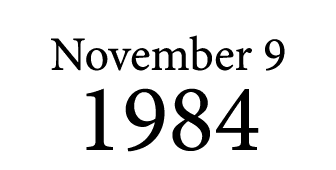 November 9 1984