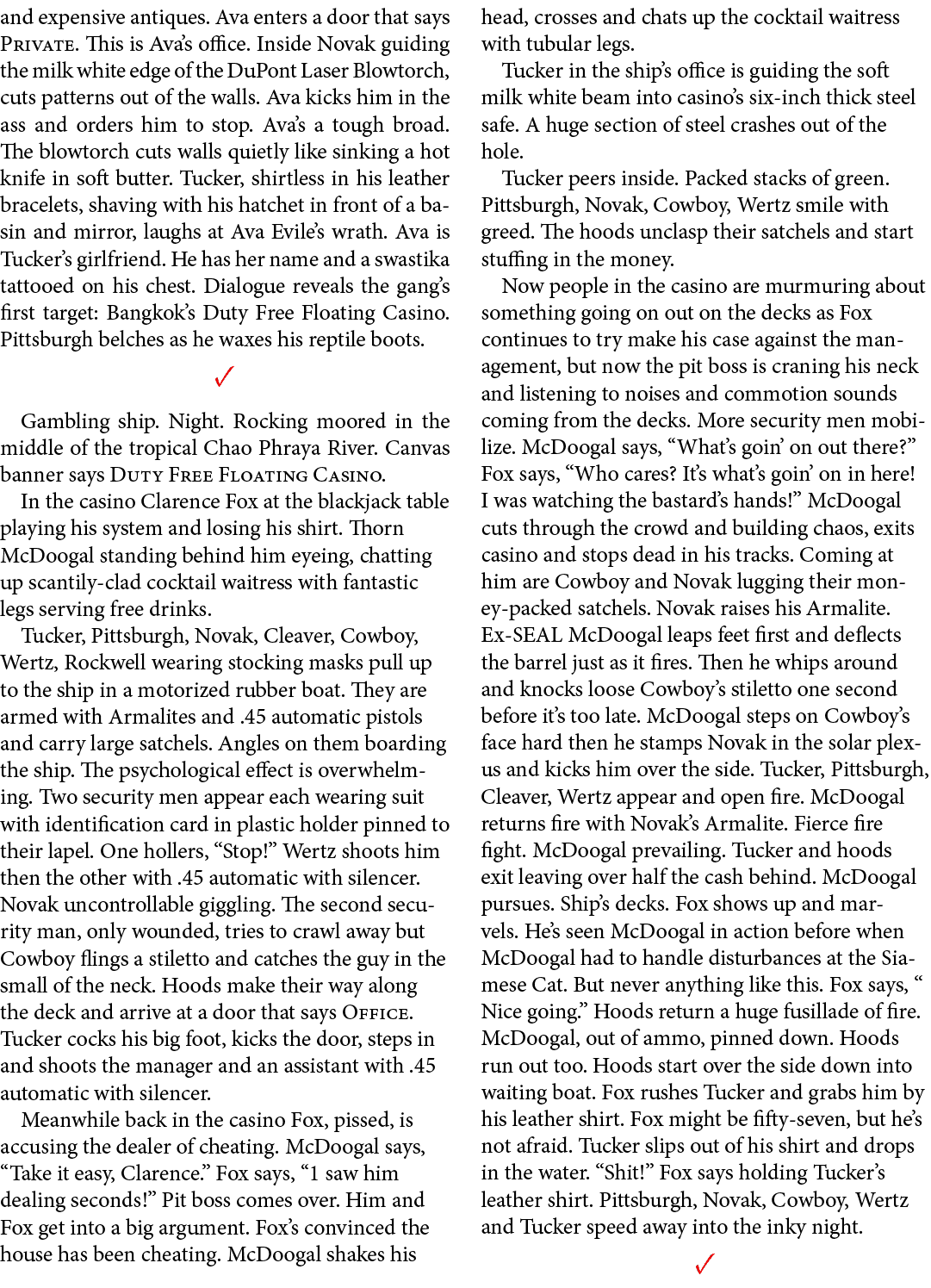 and expensive antiques. Ava enters a door that says Private. This is Ava’s office. Inside Novak guiding the milk whit...