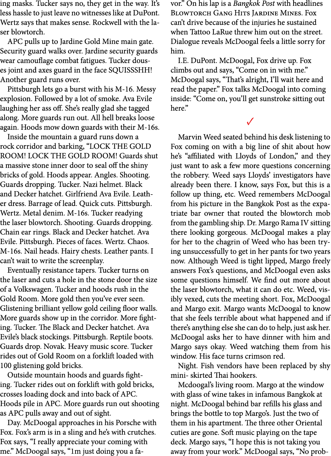 ing masks. Tucker says no, they get in the way. It’s less hassle to just leave no witnesses like at ﻿DuPont. Wertz sa...