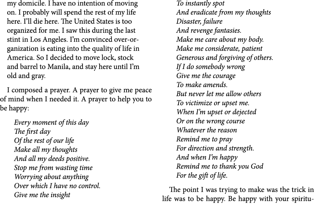 my domicile. I have no intention of moving on. I probably will spend the rest of my life here. I’ll die here. The Uni...