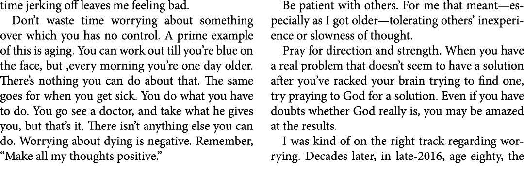 time jerking off leaves me feeling bad. Don’t waste time worrying about something over which you has no control. A pr...