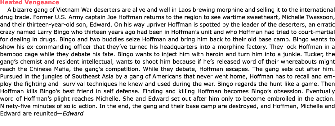 Heated Vengeance A bizarre gang of Vietnam War deserters are alive and well in Laos brewing morphine and selling it t...