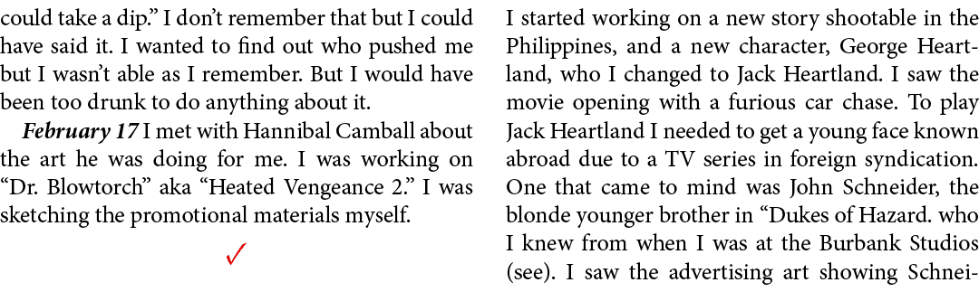 could take a dip.” I don’t remember that but I could have said it. I wanted to find out who pushed me but I wasn’t ab...