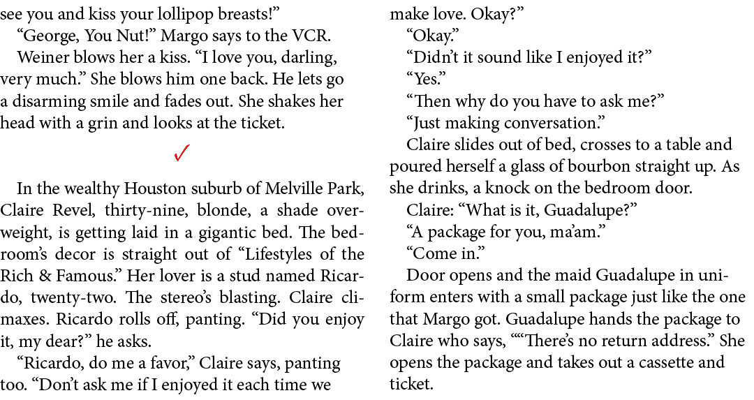 see you and kiss your lollipop breasts!” “George, You Nut!” Margo says to the VCR. Weiner blows her a kiss. “I love y...