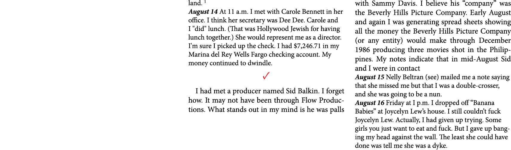 land. August 14 At 11 a.m. I met with ﻿Carole Bennett in her office. I think her secretary was Dee Dee. ﻿Carole and I...