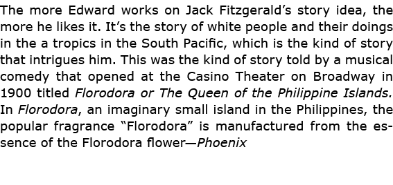 The more Edward works on ﻿Jack Fitzgerald’s story idea, the more he likes it. It’s the story of white people and thei...