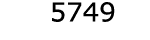  5749