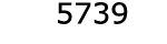 5739