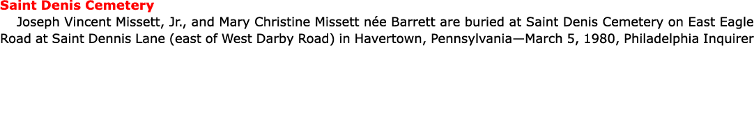 Saint Denis Cemetery Joseph Vincent Missett, Jr., and Mary Christine Missett n e Barrett are buried at Saint Denis Ce...