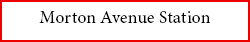 Morton Avenue Station