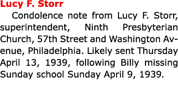 Lucy F. Storr Condolence note from Lucy F. Storr, superintendent, ﻿Ninth ﻿Presbyterian Church, 57th Street and Washin...