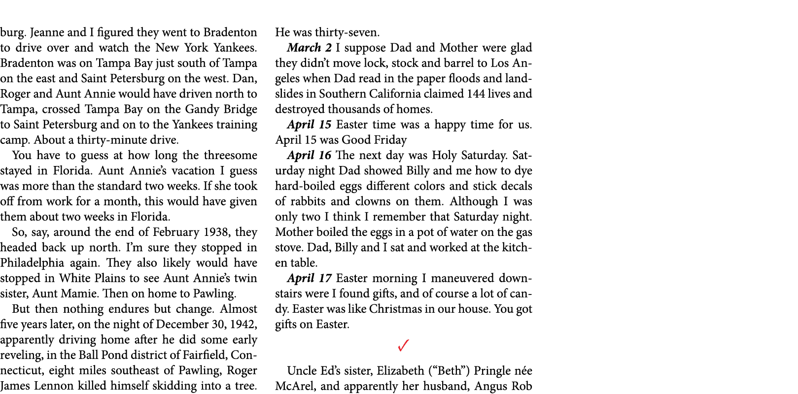 burg. Jeanne and I figured they went to Bradenton to drive over and watch the ﻿New York Yankees. Bradenton was on ﻿Ta...