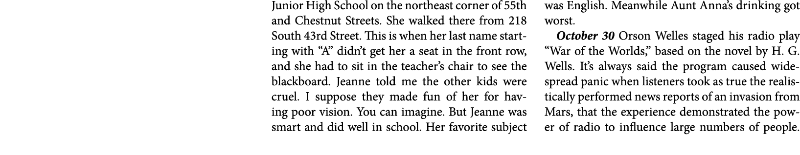 Junior High School on the northeast corner of 55th and Chestnut Streets. She walked there from ﻿218 South 43rd Street...