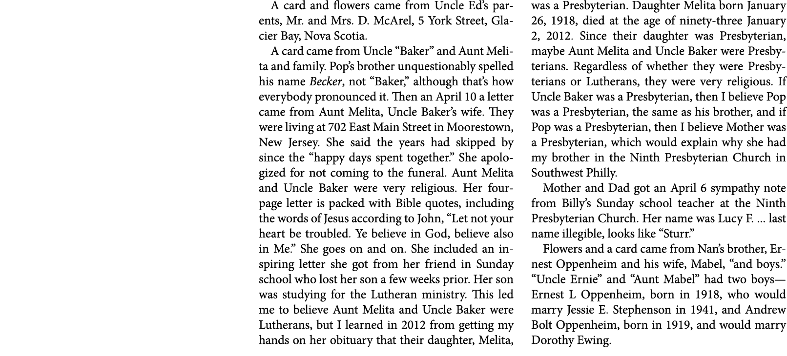 A card and flowers came from Uncle Ed’s parents, Mr. and Mrs. D. McArel, 5 York Street, ﻿Glacier Bay, ﻿Nova Scotia. A...