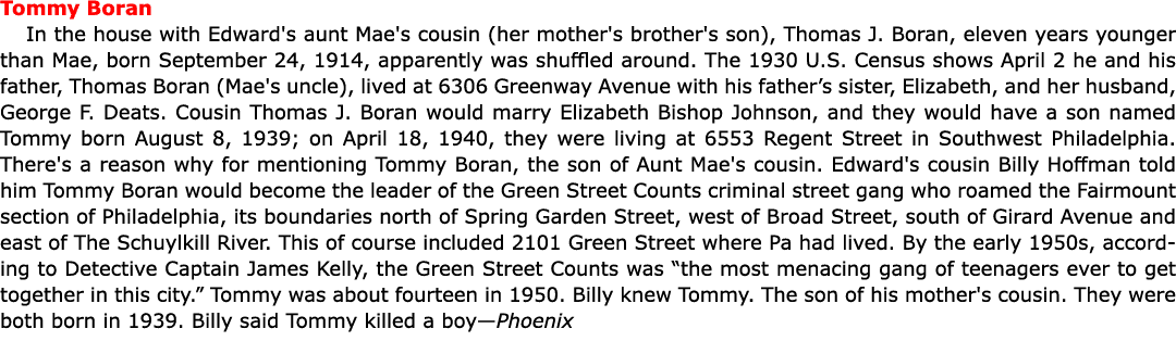 Tommy Boran In the house with Edward's aunt Mae's cousin (her mother's brother's son), Thomas J. Boran, eleven years ...