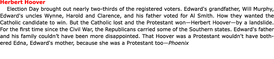 ﻿Herbert Hoover Election Day brought out nearly two-thirds of the registered voters. Edward's grandfather, Will Murp...