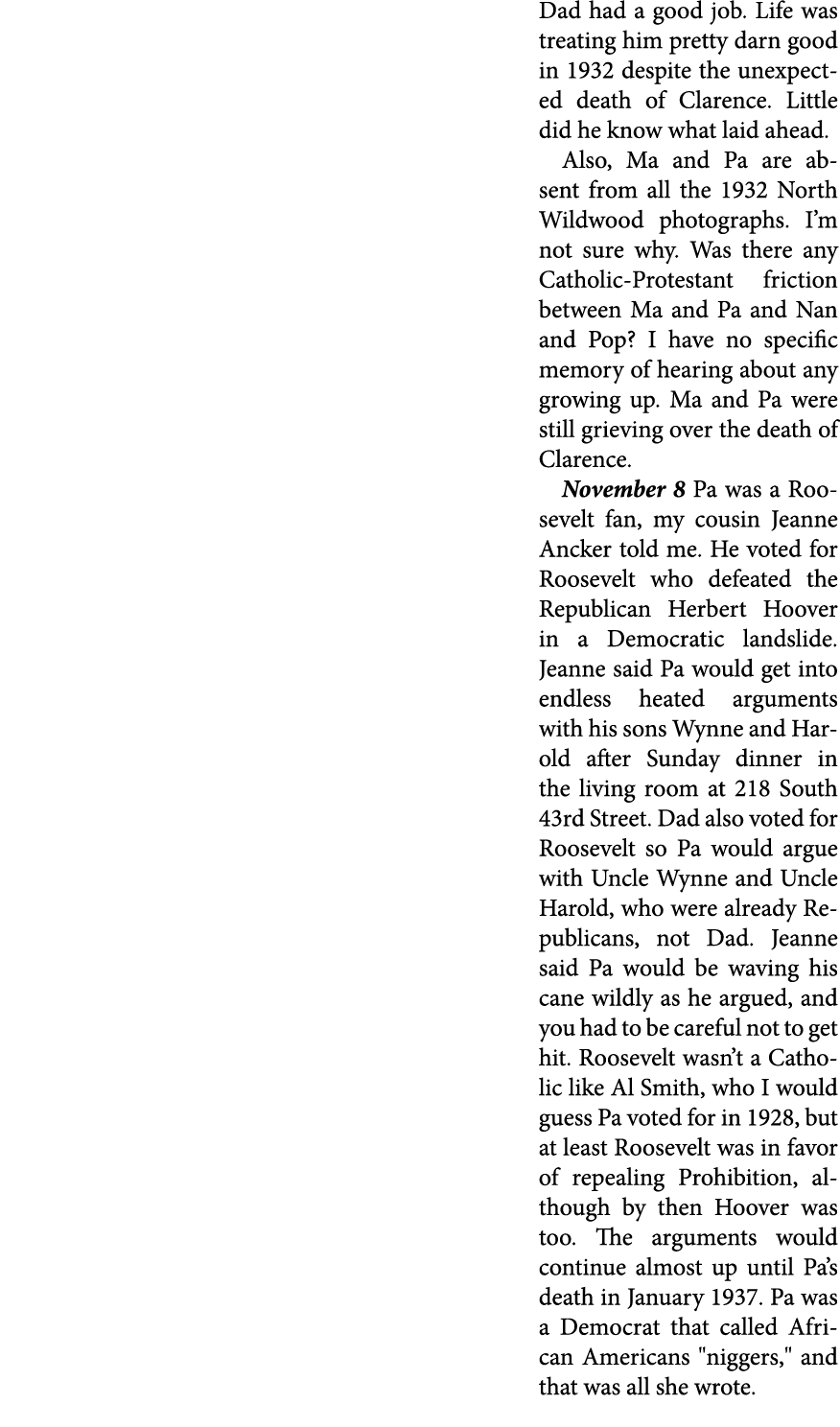 Dad had a good job. Life was treating him pretty darn good in 1932 despite the unexpected death of Clarence. Little d...