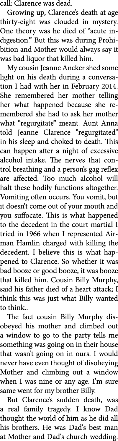 call: Clarence was dead. Growing up, Clarence’s death at age thirty-eight was clouded in mystery. One theory was he d...