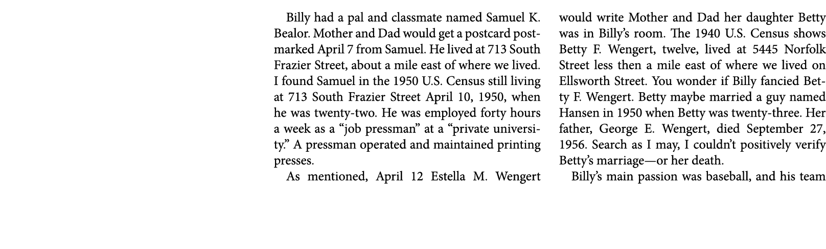 Billy had a pal and classmate named ﻿﻿Samuel K. Bealor. Mother and Dad would get a postcard postmarked April 7 from ﻿...