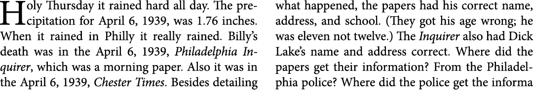 Holy Thursday it rained hard all day. The precipitation for April 6, 1939, was 1.76 inches. When it rained in Philly ...