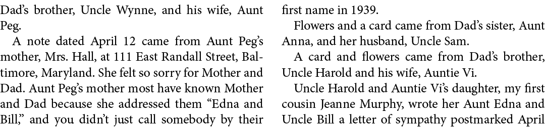 Dad’s brother, Uncle Wynne, and his wife, Aunt Peg. A note dated April 12 came from Aunt Peg’s mother, ﻿Mrs. Hall, at...