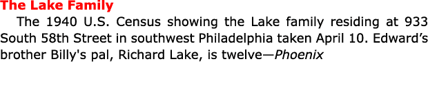 The Lake Family The 1940 U.S. Census showing the Lake family residing at ﻿933 South 58th Street in southwest Philadel...