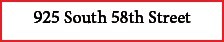 ﻿925 South 58th Street
