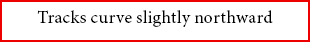 Tracks curve slightly northward
